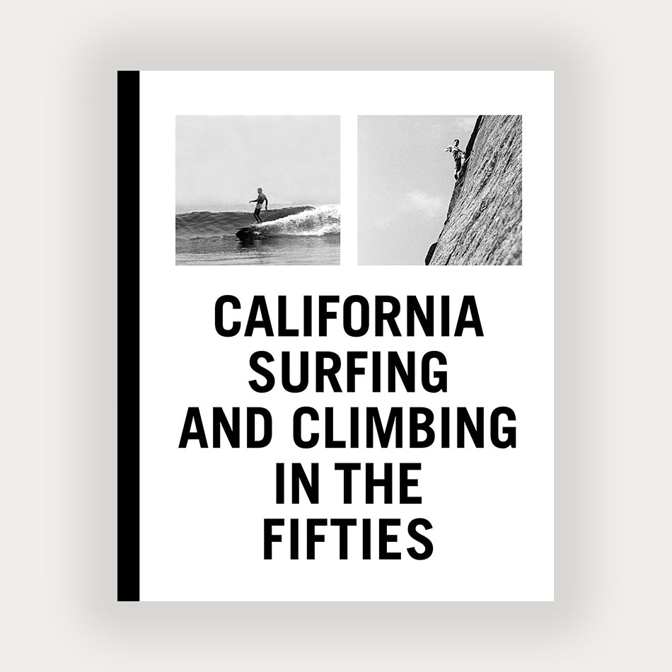 California Surfing and Climbing in the Fifties - Books by Carlyle Avenue