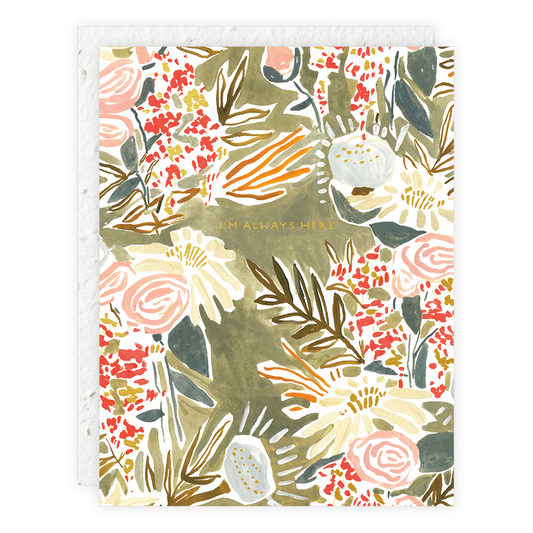 I'm Always Here - Sympathy Card -  by Carlyle Avenue