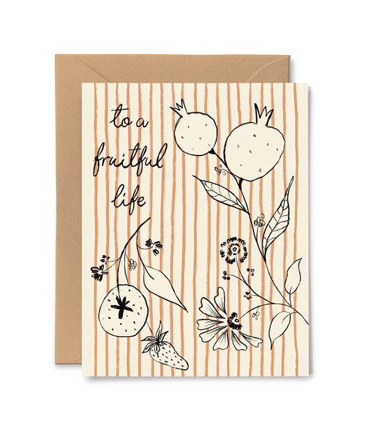 To A Fruitful Life Card - Greeting Cards by Carlyle Avenue