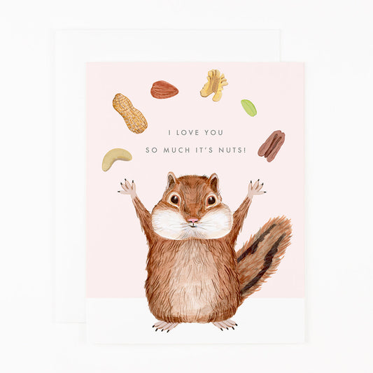 Love You So Much it's Nuts - Greeting Cards by Carlyle Avenue