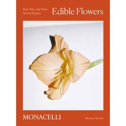 Edible Flowers: How, Why, and When We Eat Flowers